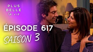 PBLV  Saison 3 Épisode 617  Les retrouvailles de Martine et de Nicolas [upl. by Adnic257]