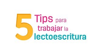 5 tips para trabajar la lectoescritura [upl. by Rhynd]