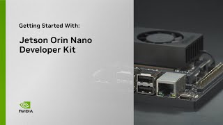 Getting Started with the Jetson Orin Nano Developer Kit [upl. by Marie-Jeanne]