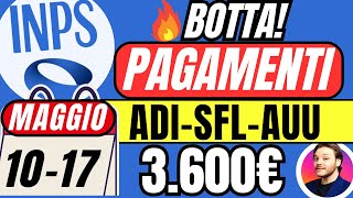 🔴ULTIM’ORA INPS✅BOTTA PAGAMENTI MAGGIO💶ADI SFL AUU📣NASPI 3600€ BONUS 100€ [upl. by Natalia]