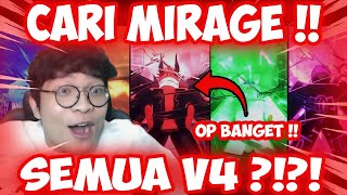 MARI KITA HUNTING MIRAGE DAN KITA BUAT SEMUA RACE KE V4  FULL GEAR [upl. by Nrublim824]