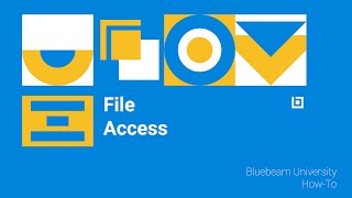 Bluebeam University HowTo  File Access [upl. by Robma]