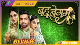 Bahu Begum Episode 135 Full Review  Bahu Begum Serial Colors Tv [upl. by Repsihw]