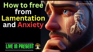 How to Free from Lamentation and Anxiety  Vedic Wisdom Insights  Motivational  Buddha Story [upl. by Imat]