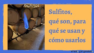 🍷 Los SULFITOS del Vino qué son cuando y por qué se usan y cómo usarlos [upl. by Tartan]