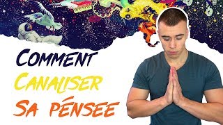 Je Pense Trop  3 Conseils Pour Canaliser ses Pensées sans méditer [upl. by Annabelle]