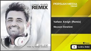 Meysam Ebrahimi  Nafase Amigh  Remix [upl. by Alroi973]