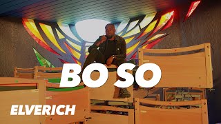 Elverich  Bo so Official Video [upl. by Eidnar201]