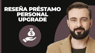 Revisión del Préstamo Personal Upgrade [upl. by Oriel]