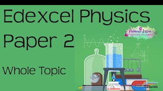 The whole of EDEXCEL Physics Paper 2 or P2 in only 41 minutes 91 GCSE Science Revision [upl. by Alastair126]