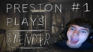 PRESTON Y U SCREAM LIKE LITTLE GIRL  SLENDER 1 [upl. by Kristoffer887]