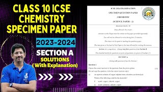 CLASS 10 ICSE  CHEMISTRY SPECIMEN PAPER  2023 2024  FULLY SOLVED  section A [upl. by Candace]