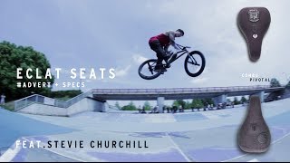 Eclat BMX Seats Feat Stevie Churchill [upl. by Lyndes]