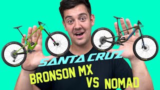 Santa Cruz Bronson MX vs Nomad  Best Bike [upl. by Eanrahs]