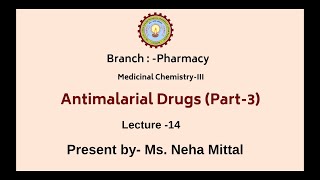 Medicinal Chemistry III  Antimalarial Drugs Part3  AKTU Digital Education [upl. by Payne]