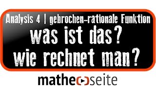 Gebrochenrationale Funktion  Bruchfunktionen kurze Einführung  A43 [upl. by Peggy]