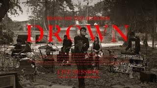 DROWN  Bring Me The Horizon LIVE SESSION by Alffy Rev and The True Friends [upl. by Marceau167]