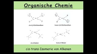 cistransIsomerie von Alkenen Organische Chemie 15 [upl. by Barger]