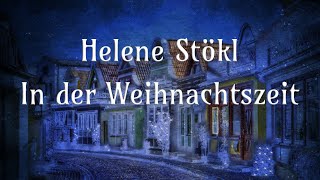 🎄🌃✨In der Weihnachtszeit  Helene Stökl  Weihnachtsgeschichte für Erwachsene  Hörbuch [upl. by Affer55]