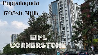 EIPL Cornerstone  1795 SFT 3BHK Flat For Sale  Puppalaguda  Gated Community [upl. by Anaehr]