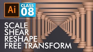 Adobe Illustrator Training  Class 8 Learn Scale Shear Reshape and Free Transform Tools Eng Sub [upl. by Alrahs]