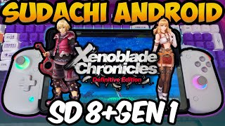 SUDACHI Emulator  Xenoblade Chronicles DE  SD 8 Gen 1  Y700 2023  v102  MTD v2430 R3 [upl. by Mauceri508]