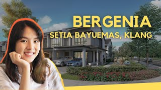 PROPERTY REVIEW 13 Bergenia  Setia Bayuemas Klang [upl. by Yrhcaz]