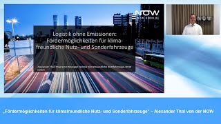 „Fördermöglichkeiten für klimafreundliche Nutz und Sonderfahrzeugequot – Alexander Thal von der NOW [upl. by Gladdie978]