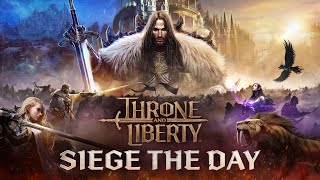 THRONE AND LIBERTY Siege the Day Trailer [upl. by Uball382]