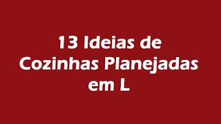 Cozinhas Planejadas em L [upl. by Anerrol]