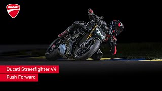 Ducati Streetfighter V4  Push Forward [upl. by Bokaj79]