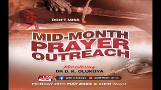 MIDMONTH PRAYER OUTREACH 15052023 Dr D K Olukoya [upl. by George]