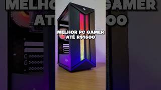 O MELHOR PC Gamer BARATO DE 1500 REAIS EM 2024 [upl. by Sheryle]