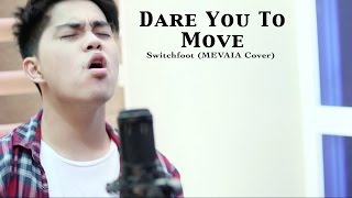 Dare You To Move  Switchfoot Mevaia cover [upl. by Akinehs]