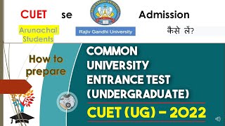 CUET 2022 se RGU me admission Arunachal Pradesh Students [upl. by Onaled]