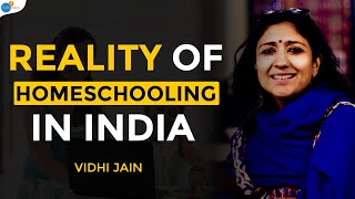 How To Reject The Modern Education System  Vidhi Jain  Homeschooling  Josh Talks [upl. by Aubigny]