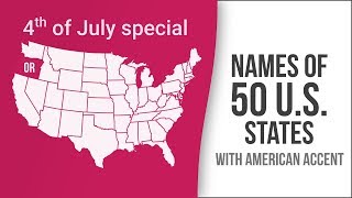 Names of 50 US States with American Accent  American English Pronunciation [upl. by Loy]