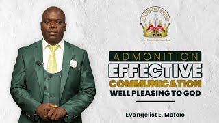 Admonition Effective Communication Well Pleasing To God  Evangelist E Mafolo  26 May 2024 [upl. by Deloria207]