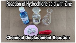 REACTION OF HYDROCHLORIC ACID WITH ZINC METAL [upl. by Enois]