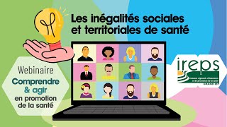 Webinaire CampA 1 Les inégalités sociales et territoriales de santé [upl. by Sufur339]