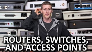 Routers vs Switches vs Access Points  And More [upl. by Rehpotsrihc]