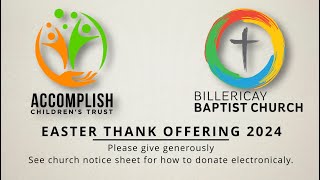 Billericay Baptist Church Easter offering 2024 for Accomplish Childrens Trust [upl. by Aciras]