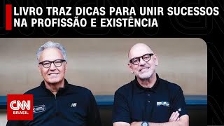 “Você aguenta ser feliz” livro traz dicas para unir sucessos na profissão e existência  LIVE CNN [upl. by Anyat]