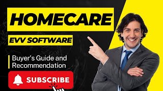 Home Care EVV Software Buyers Guide and Recommendation [upl. by Misha412]