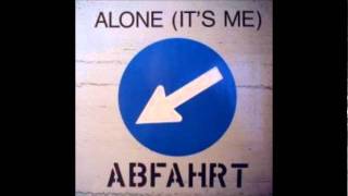 Abfahrt  Alone Its Me Alley Cat Edit 1989 [upl. by Olocin]