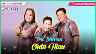 Interna Trio  Cinta Hian [upl. by Dowd199]