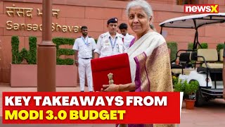 Union Budget 2024  Key Takeaways From Modi 30 Budget  NewsX [upl. by Marela]