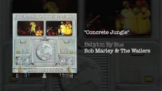 Concrete Jungle 1978  Bob Marley amp The Wailers [upl. by Rollins637]