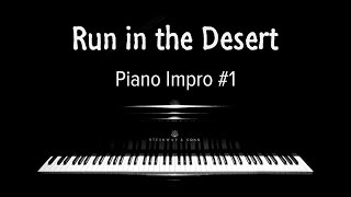 Run in the Desert  Piano Impro 1 [upl. by Dorita]