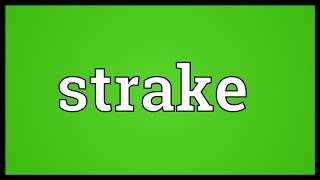 Strake Meaning [upl. by Atlee]